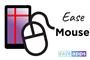 EASE APPS - EASE MOUSE